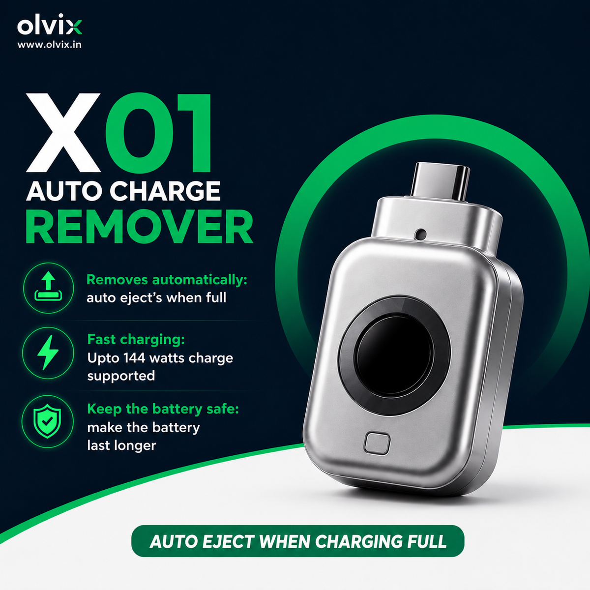 Olvix X01 Auto Charge Remover shown on a dark teal and white background with green accents and product feature callouts. The device is metallic silver with a black circular center and a USB-C connector at the top.